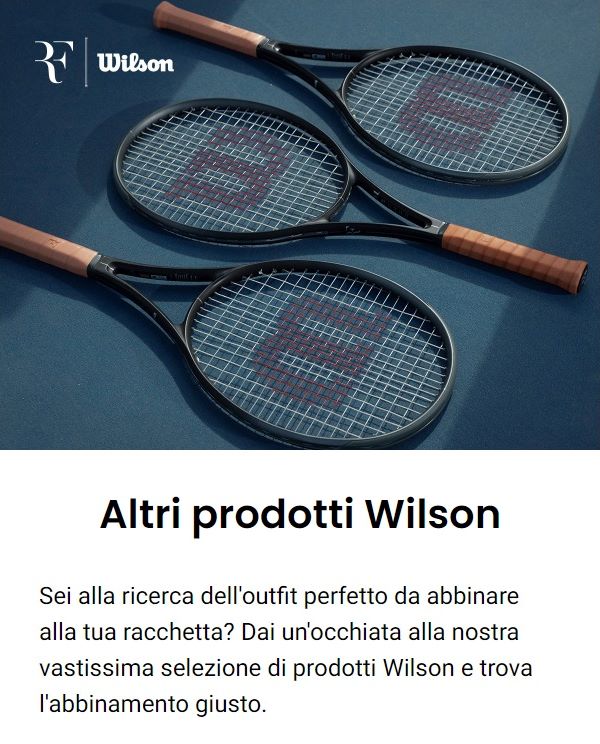 Wilson x RF: racchette e nuova collezione disponibili da oggi! 240808-2