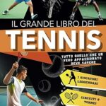 Il grande libro del tennis