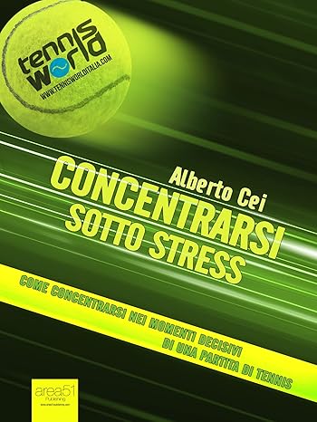 Hashtag libri su Passionetennis - Il portale del tennista Concentrarsi_sotto_stress