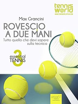 Essential Tennis 3. Rovescio a due mani: Tutto quello che devi sapere sulla Essential_tennis_3