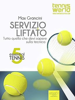 Essential Tennis 5. Servizio liftato: Tutto quello che devi sapere sulla te Essential_tennis_5